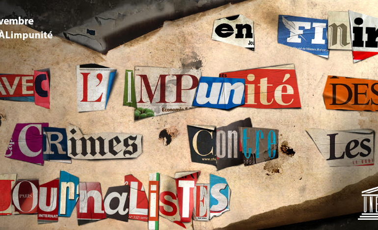 2 novembre : Journée internationale de la fin de l'impunité pour les crimes commis contre des journalistes - unchrd.org/